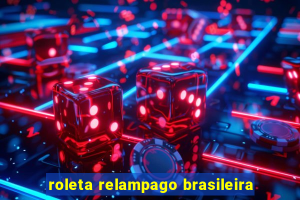 roleta relampago brasileira